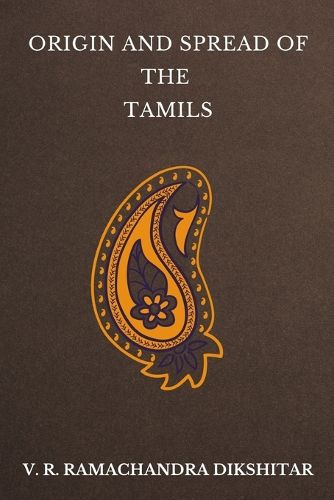 Origin and Spread of the Tamils