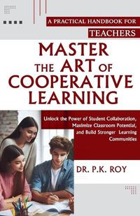 Cover image for Master the Art of Cooperative Learning