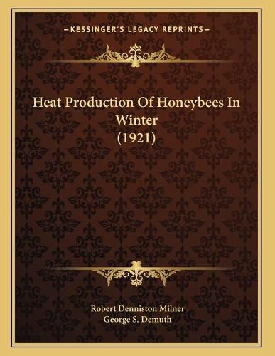 Heat Production of Honeybees in Winter (1921)