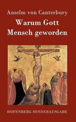 Warum Gott Mensch geworden: Cur deus homo