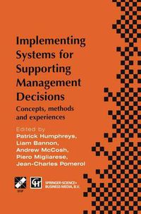 Cover image for Implementing Systems for Supporting Management Decisions: Concepts, methods and experiences