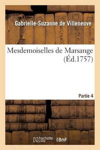 Cover image for Mesdemoiselles de Marsange Partie 4