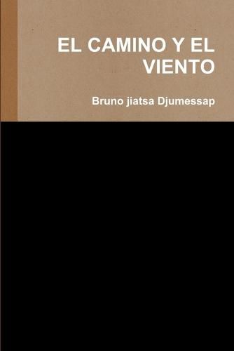 Cover image for EL Camino Y El Viento