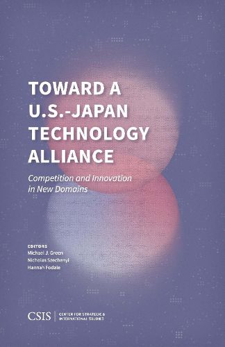 Cover image for Toward a U.S.-Japan Technology Alliance