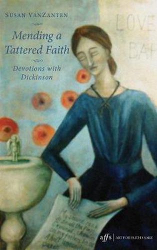 Cover image for Mending a Tattered Faith: Devotions with Dickinson