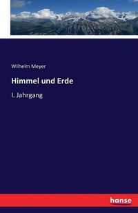 Cover image for Himmel und Erde: I. Jahrgang