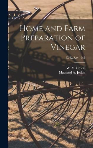 Home and Farm Preparation of Vinegar; C332 rev 1943