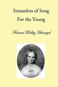 Cover image for Streamlets of Song: For the Young