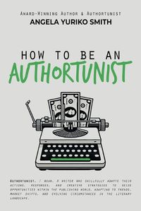 Cover image for How to Be an Authortunist