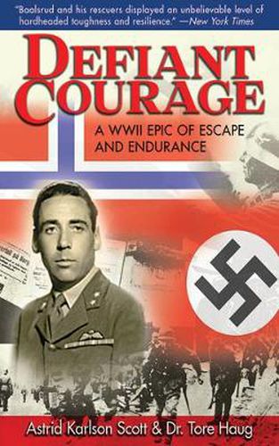 Cover image for Defiant Courage: A WWII Epic of Escape and Endurance