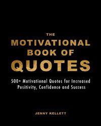 Cover image for The Motivational Book of Quotes