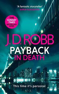 Cover image for Payback in Death: An Eve Dallas thriller (In Death 57)