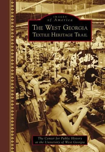 Cover image for The West Georgia Textile Heritage Trail