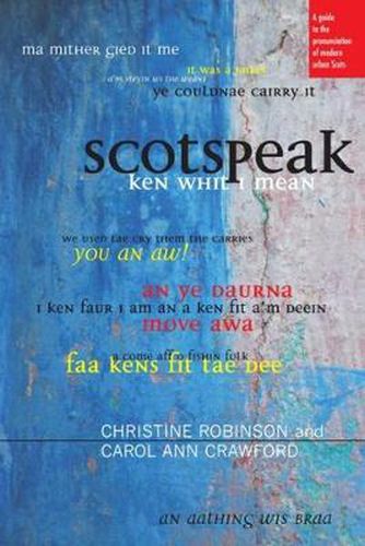 Cover image for Scotspeak: A Guide to the Pronunciation of Modern Urban Scots