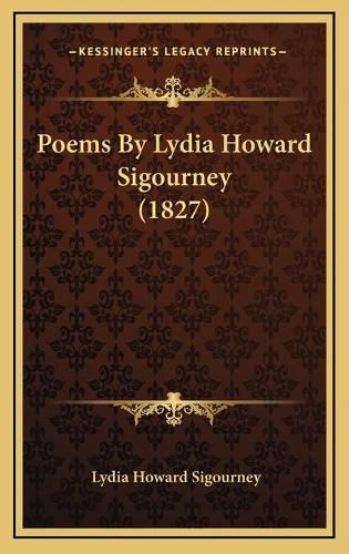 Poems by Lydia Howard Sigourney (1827)