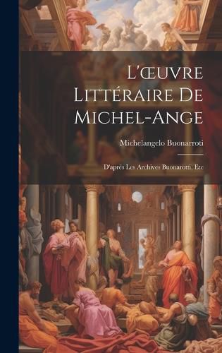 Cover image for L'oeuvre Litteraire De Michel-Ange
