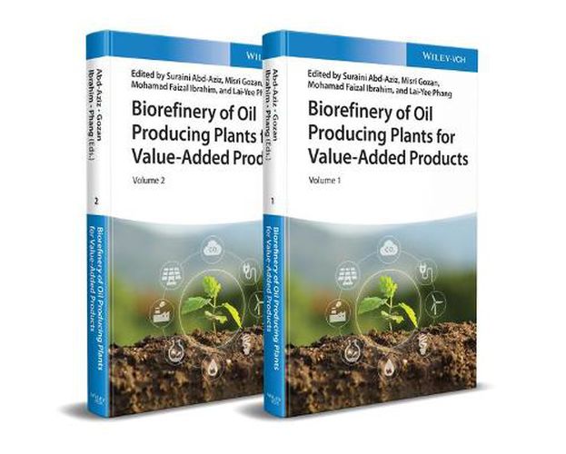 Cover image for Biorefinery of Oil Producing Plants for Value-Added Products