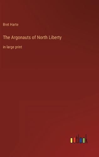 Cover image for The Argonauts of North Liberty