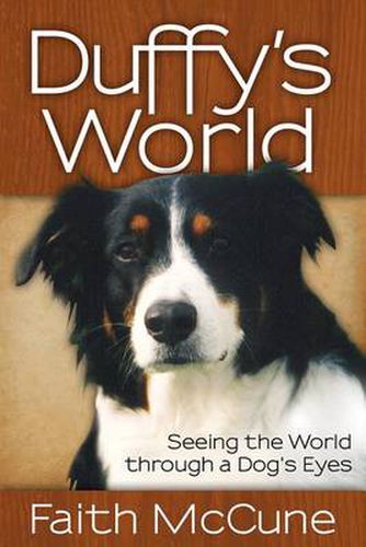 Cover image for Duffy's World: Seeing the World through a Dog's Eyes