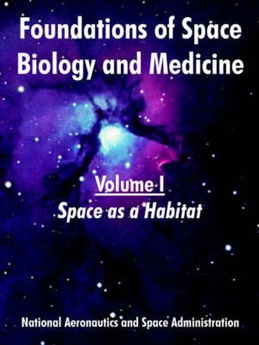 Cover image for Foundations of Space Biology and Medicine: Volume I (Space as a Habitat)