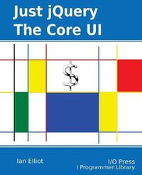 Cover image for Just jQuery: The Core UI