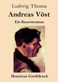 Cover image for Andreas Voest (Grossdruck): Ein Bauernroman