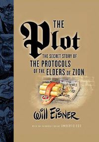 Cover image for The Plot: The Secret Story of the Protocols of the Elders of Zion