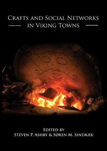 Cover image for Crafts and Social Networks in Viking Towns
