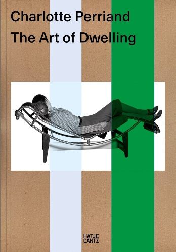 Cover image for Charlotte Perriand. The Art of Dwelling