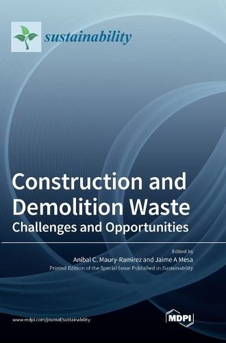 Cover image for Construction and Demolition Waste: Challenges and Opportunities