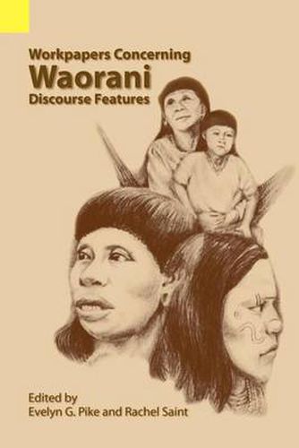 Cover image for Workpapers Concerning Waorani Discourse Features