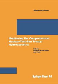 Cover image for Monitoring the Comprehensive Nuclear-Test-Ban-Treaty: Hydroacoustics