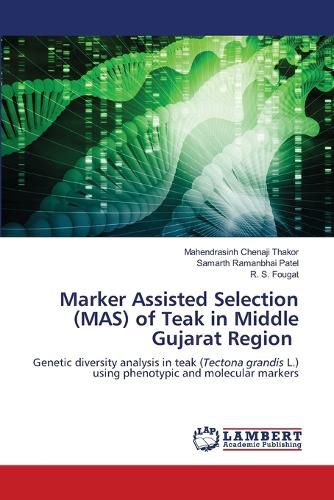 Marker Assisted Selection (MAS) of Teak in Middle Gujarat Region