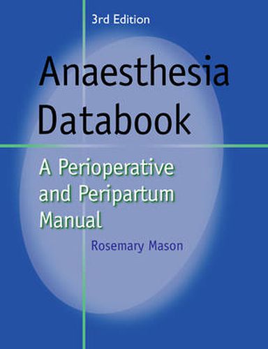 Cover image for Anaesthesia Databook: A Perioperative and Peripartum Manual