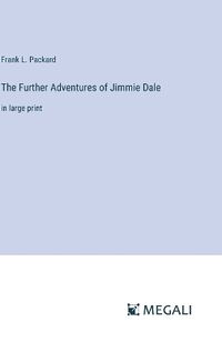 Cover image for The Further Adventures of Jimmie Dale