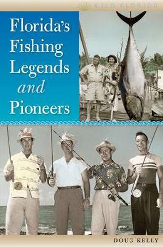 Cover image for Florida's Fishing Legends and Pioneers