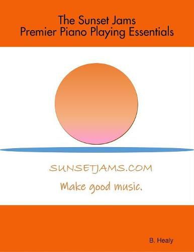 Cover image for The Sunset Jams Premier Piano Playing Essentials