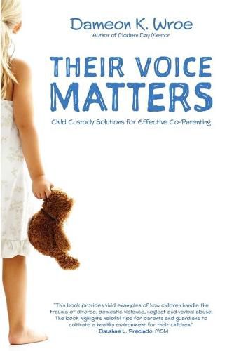 Cover image for Their Voice Matters: Child Custody Solutions for Effective Co-Parenting