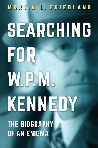 Cover image for Searching for W.P.M. Kennedy: The Biography of an Enigma