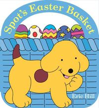 Cover image for Spot's Easter Basket