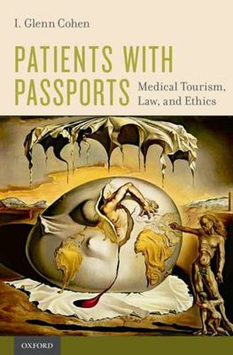 Cover image for Patients with Passports: Medical Tourism, Law, and Ethics