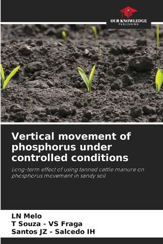 Cover image for Vertical movement of phosphorus under controlled conditions