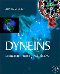 Cover image for Dyneins: Structure, Biology and Disease