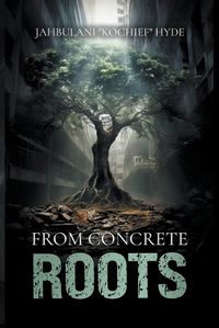 Cover image for From Concrete Roots