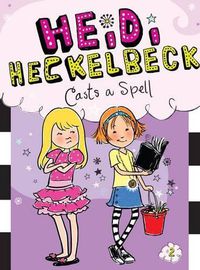 Cover image for Heidi Heckelbeck Casts a Spell: Volume 2