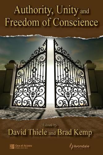 Cover image for Authority, Unity, and Freedom of Conscience