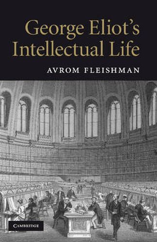 Cover image for George Eliot's Intellectual Life