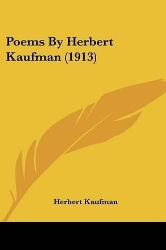 Poems by Herbert Kaufman (1913)