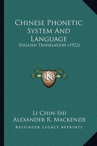 Cover image for Chinese Phonetic System and Language: English Translation (1922)