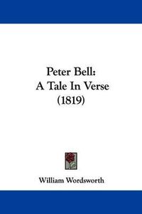 Cover image for Peter Bell: A Tale In Verse (1819)